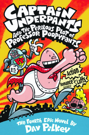 Cover Art for 9781921990847, Captain Underpants and the Perilous Plot of Professor PoopypantsCaptain Underpants Series by Dav Pilkey