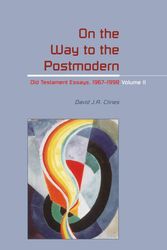 Cover Art for 9781850759836, On The Way To The Postmodern: Old Testa by David J. a. Clines