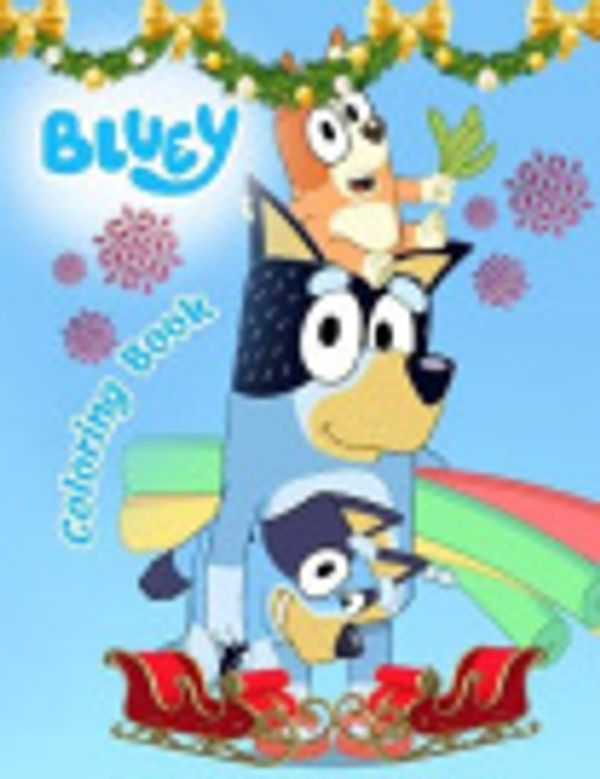 Cover Art for 9798565001686, Bluey coloring Book: : Designed for young children who love Bluey and his friends. Our book includes high-quality images of Bluey and his family designed to entertain and engage. by marline jonatin