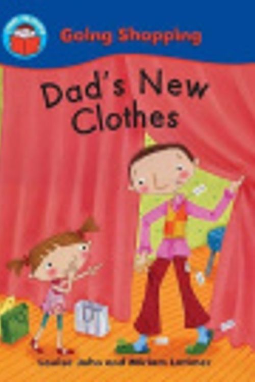 Cover Art for 9780750259385, Dad's New Clothes by Louise John