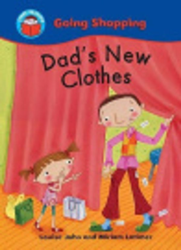 Cover Art for 9780750259385, Dad's New Clothes by Louise John