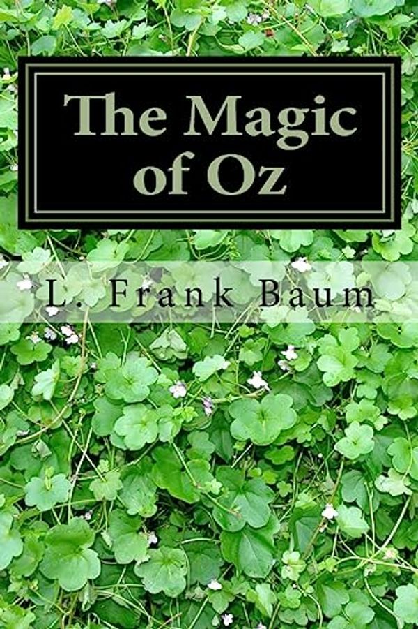 Cover Art for 9781983531125, The Magic of Oz by L. Frank Baum