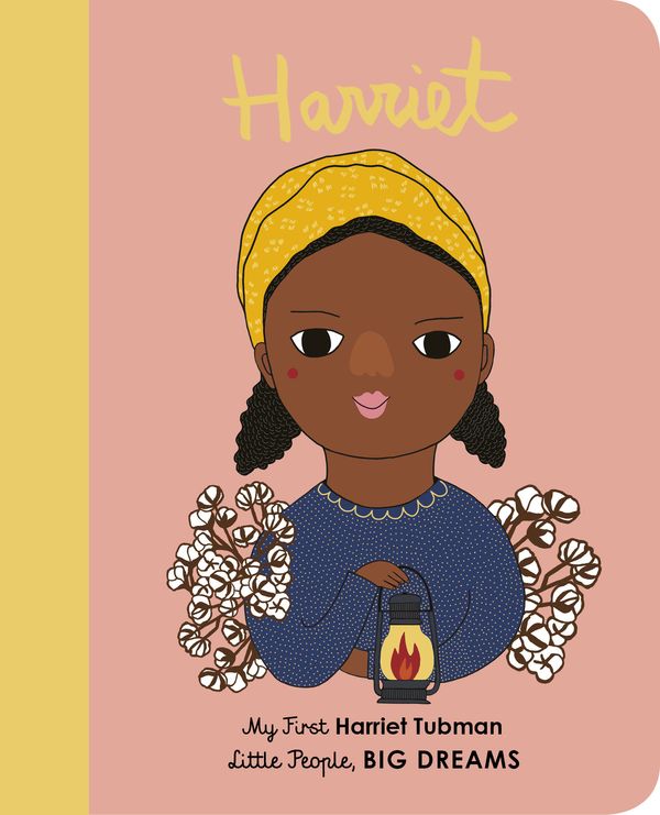 Cover Art for 9780711243101, Harriet Tubman (Little People, BIG DREAMS) by Sanchez Vegara, Maria Isabel