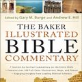 Cover Art for 9781441239013, The Baker Illustrated Bible Commentary (Text Only Edition) by Gary Burge, Dr Andrew Hill, Gary M Burge, Andrew E Hill
