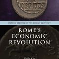 Cover Art for 9780198788546, Rome's Economic Revolution (Oxford Studies on the Roman Economy) by Philip Kay