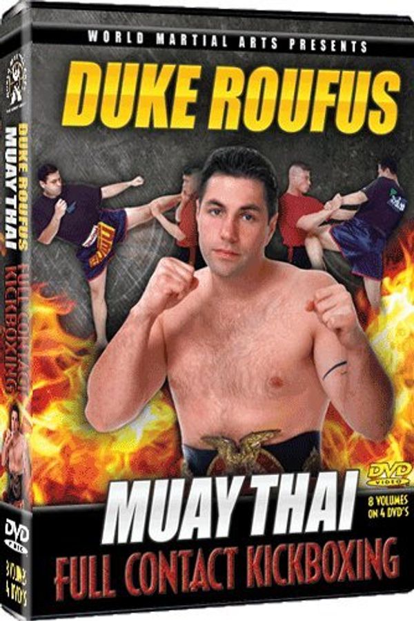 Cover Art for 0829391000075, Duke Roufus Muay Thai Instructional DVDs, 8 Amazing Volumes for Full Contact Kickboxing, Muay Thai & Mixed Martial Arts Fighting by Unknown