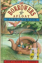 Cover Art for 9780460881630, The Borrowers Afloat by Mary Norton