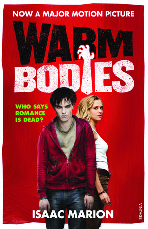 Cover Art for 9781409016915, Warm Bodies by Isaac Marion