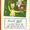 Cover Art for 9788877823441, La Fabbrica Di Cioccolato / Charlies & the Chocolate Factory by Roald Dahl