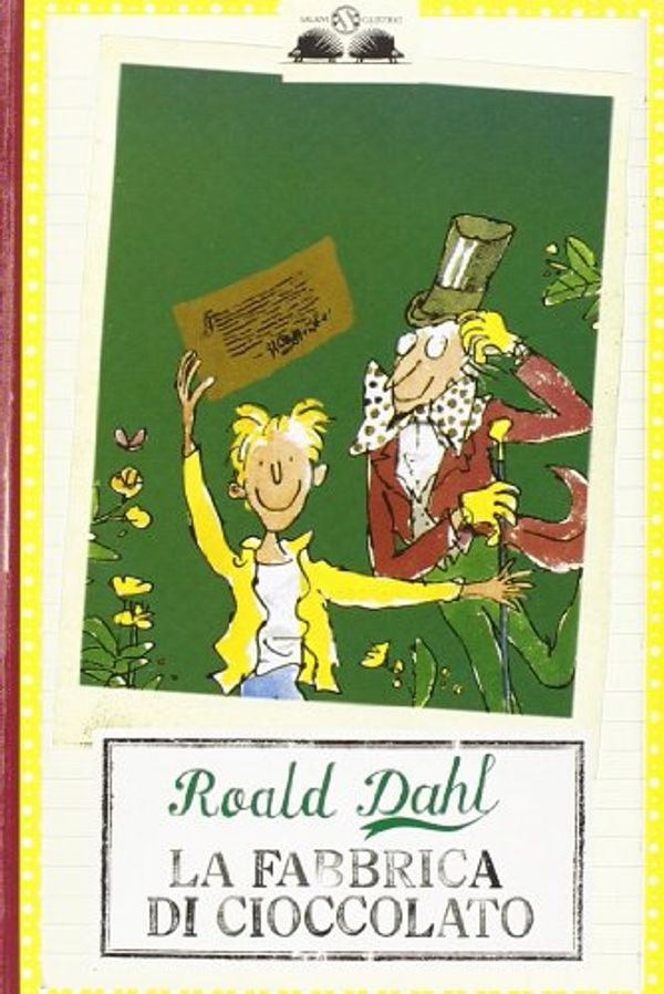 Cover Art for 9788877823441, La Fabbrica Di Cioccolato / Charlies & the Chocolate Factory by Roald Dahl