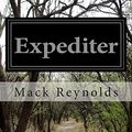 Cover Art for 9781499637502, Expediter by Mack Reynolds