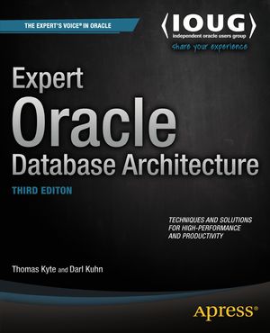 Cover Art for 9781430262992, Expert Oracle Database Architecture by Thomas Kyte