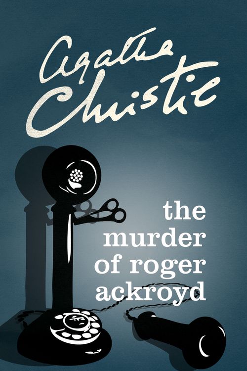 Cover Art for 9780007527526, The Murder of Roger Ackroyd by Agatha Christie