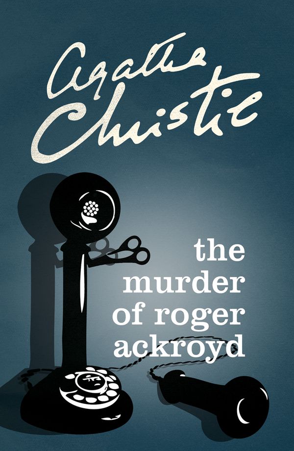 Cover Art for 9780007527526, The Murder of Roger Ackroyd by Agatha Christie