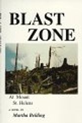 Cover Art for 9781888744002, Blast Zone at Mount St. Helens - The Logger's Story by Martha Belding