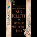 Cover Art for 9781429587037, World Without End by Ken Follett