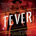 Cover Art for 9781442360884, Fever by Mary Beth Keane