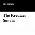 Cover Art for 9781434411112, The Kreutzer Sonata by Leo Tolstoy