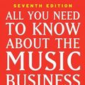 Cover Art for 9781439153017, All You Need to Know About the Music Business by Donald S. Passman
