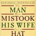 Cover Art for 9781447203834, Man Who MIstook His Wife for a Hat by Oliver Sacks