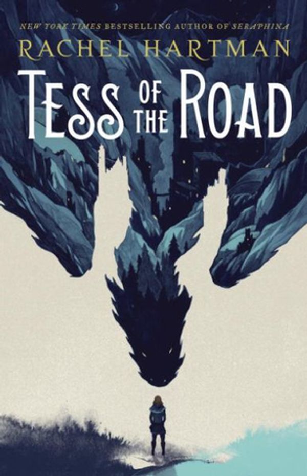 Cover Art for 9781101931288, Tess of the Road by Rachel Hartman