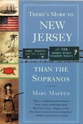Cover Art for 9780813545868, There's More to New Jersey Than "The Sopranos" by Marc Mappen