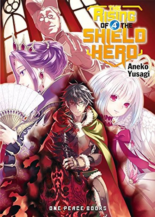 Cover Art for 9781944937065, The Rising of the Shield Hero Volume 04 by Aneko Yusagi