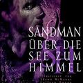 Cover Art for 9783866076006, Sandman 05: Über die See zum Himmel oder Das Spiel von dir by Neil Gaiman