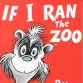Cover Art for 9780394845456, If I Ran the Zoo by Dr. Seuss