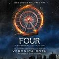 Cover Art for 9780062346766, Four: A Divergent Collection by Veronica Roth