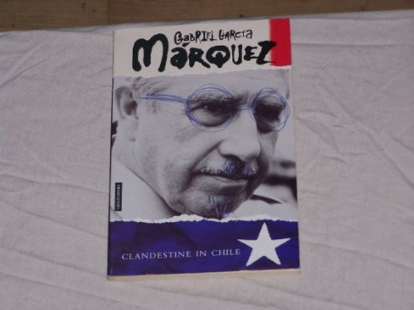 Cover Art for 9780140140156, Clandestine in Chile by Gabriel Garcia Marquez