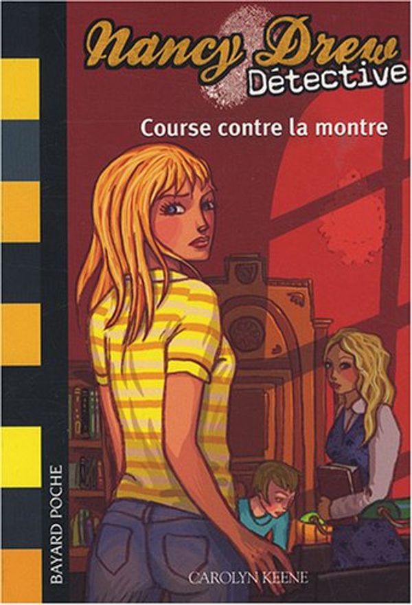 Cover Art for 9782747024587, Nancy Drew Détective, Tome 11 : Course contre la montre by Carolyn Keene