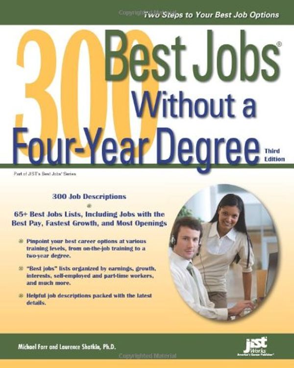 Cover Art for 9781593576585, 300 Best Jobs Without a Four-Year Degree by Michael Farr