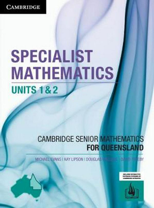 Cover Art for 9781108451659, CSM QLD Specialist Maths Units 1 and 2 by Michael Evans, Douglas Wallace, Kay Lipson, David Trebee, Cambridge HOTmaths