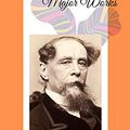 Cover Art for B086R918Q9, Major Works of Charles Dickens by Charles Dickens