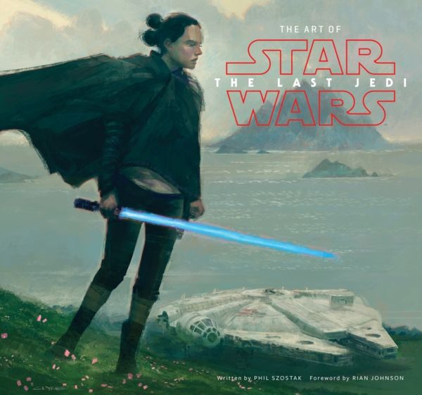 Cover Art for 9781419727054, The Art of Star Wars: The Last Jedi by Phil Szostak