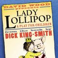 Cover Art for 9780744583977, Lady Lollipop by King-Smith, Dick