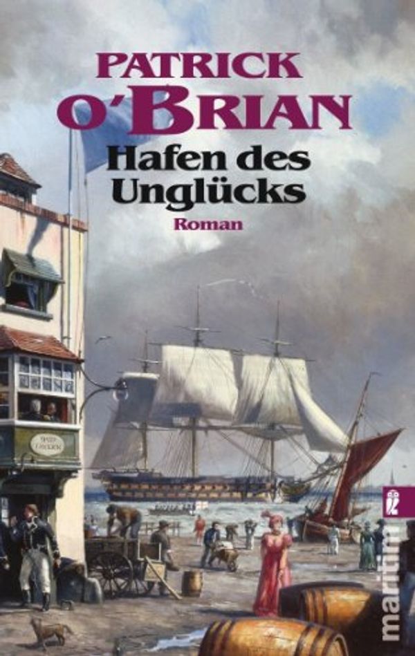 Cover Art for 9783548256429, Hafen des Unglücks by Patrick O'Brian