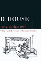Cover Art for 9780942391053, The Good House: Contrast as a Design Tool by Mary Jacobson, Murray Silverstein, Barbara Winslow