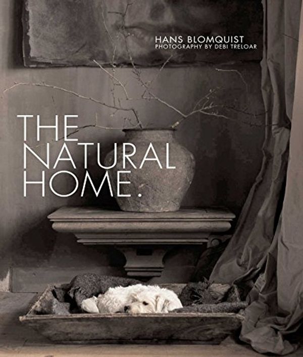 Cover Art for 9781849752138, The Natural Home by Hans Blomquist