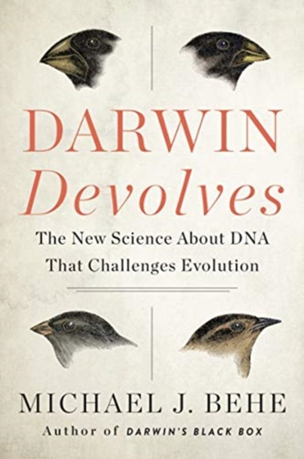 Cover Art for 9780062842619, Darwin DevolvesThe New Science About DNA that Challenges Evolu... by Michael J. Behe