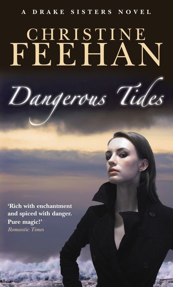 Cover Art for 9781405510783, Dangerous Tides: Number 4 in series by Christine Feehan