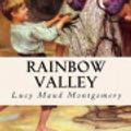 Cover Art for 9781537147918, Rainbow Valley by Lucy Maud Montgomery