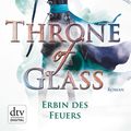 Cover Art for 9783423428552, Throne of Glass 3 - Erbin des Feuers by Sarah J. Maas
