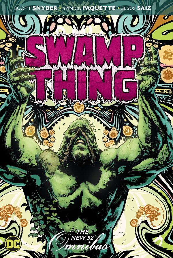 Cover Art for 9781779508140, Swamp Thing: The New 52 Omnibus by Scott Snyder