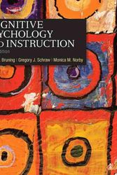 Cover Art for 9780132368971, Cognitive Psychology and Instruction by Roger Bruning, Gregory Schraw, Monica Norby