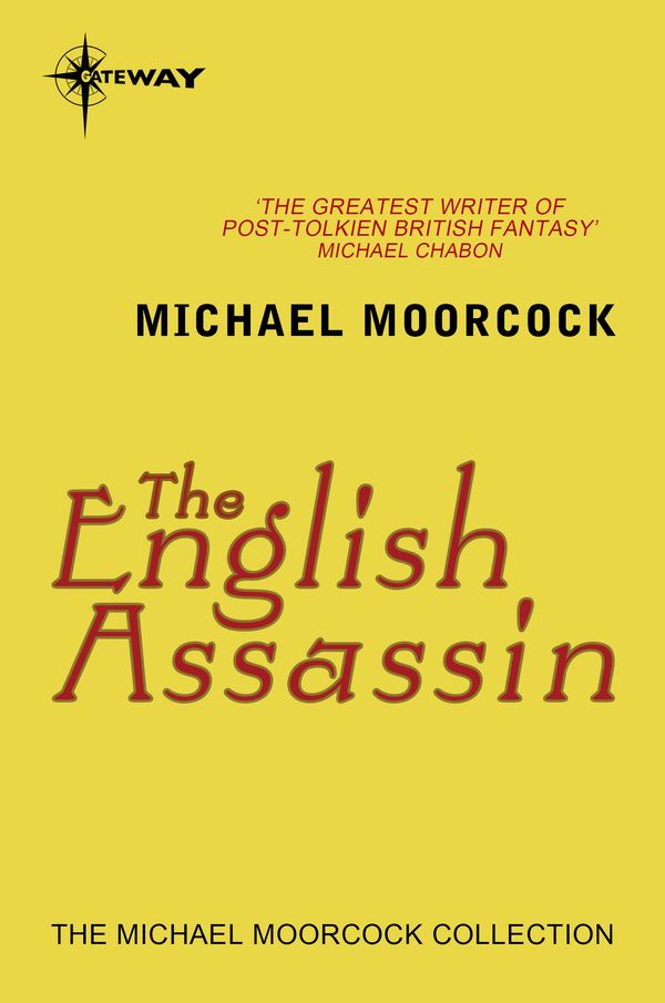 Cover Art for 9780575092433, The English Assassin by Michael Moorcock