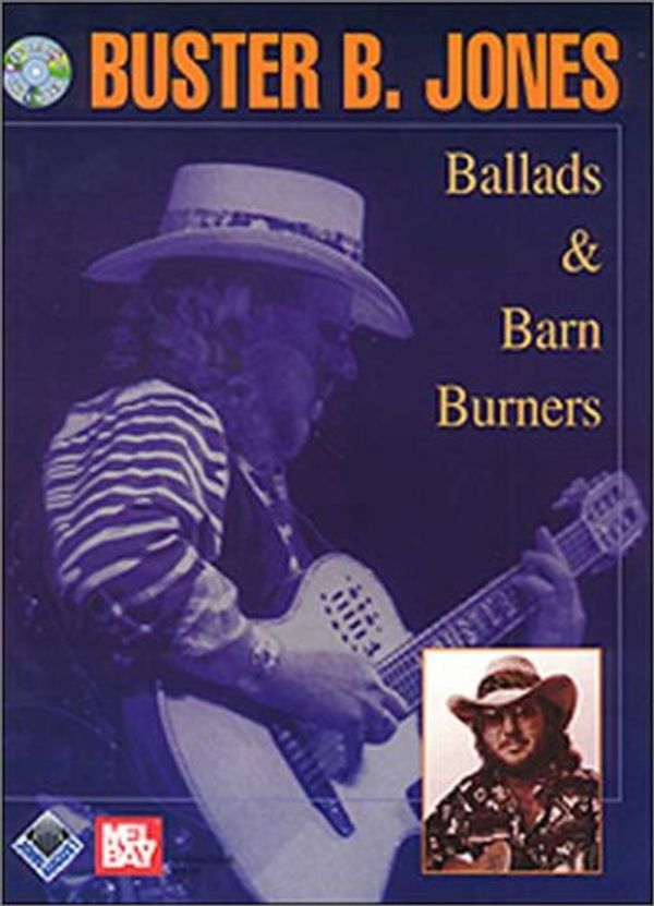 Cover Art for 9780786650644, Buster B. Jones: Ballads & Barn Burners (John August, MB98627bcd) by Bruce Emery & Tom Gannaway