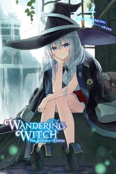 Cover Art for 9781975309602, Wandering Witch: The Journey of Elaina, Vol. 4 (light novel) by Jougi Shiraishi