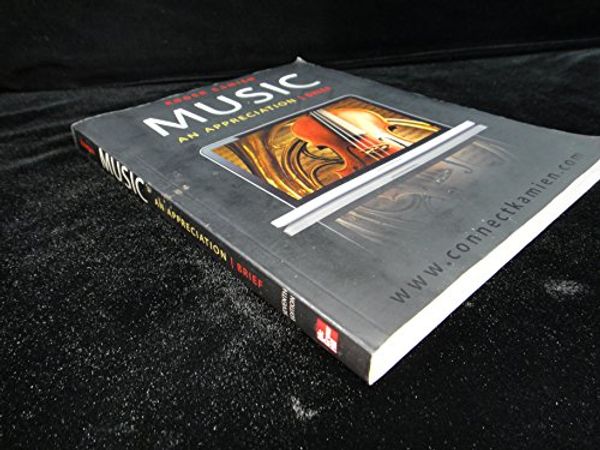 Cover Art for 9780078025099, Music: An Appreciation, Brief Edition by Roger Kamien